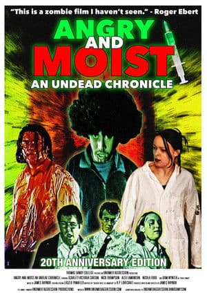 Angry and Moist: An Undead Chronicle