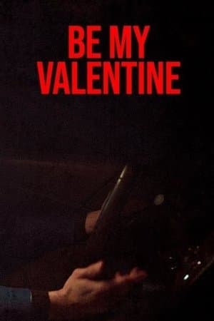 Be My Valentine