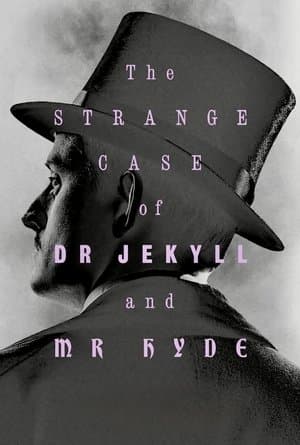 The Strange Case of Dr. Jekyll & Mr. Hyde