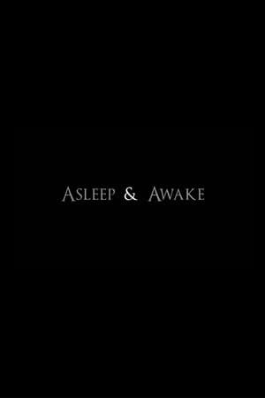 Asleep & Awake