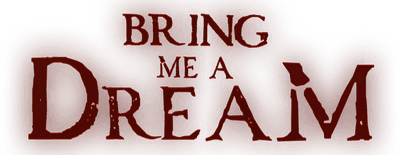 Bring Me a Dream Logo