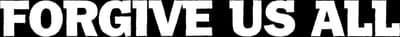 Forgive Us All Logo