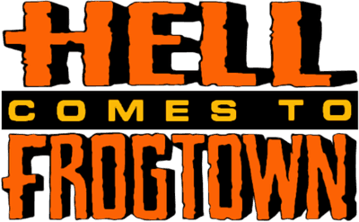 Hell Comes to Frogtown Logo