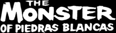 The Monster of Piedras Blancas Logo