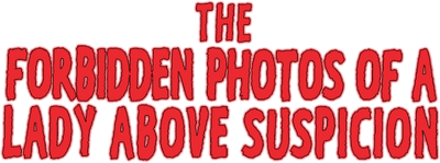 The Forbidden Photos of a Lady Above Suspicion Logo