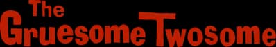 The Gruesome Twosome Logo