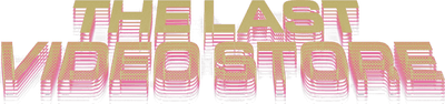 The Last Video Store Logo