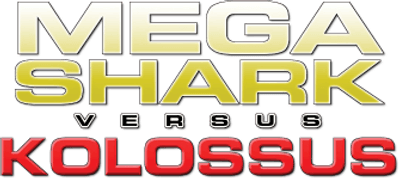 Mega Shark vs. Kolossus Logo
