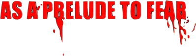 As a Prelude to Fear Logo