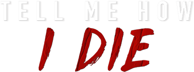Tell Me How I Die Logo