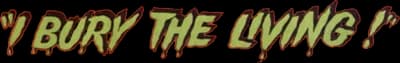 I Bury the Living Logo