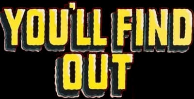 You'll Find Out Logo