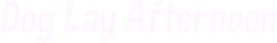 Dog Lay Afternoon Logo