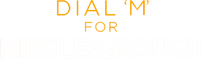 Dial M for Middlesbrough Logo