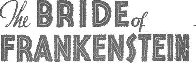 Bride of Frankenstein Logo