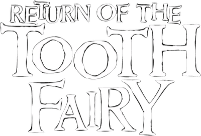 Return of the Tooth Fairy Logo