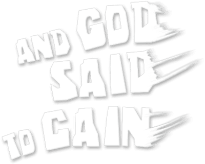 And God Said to Cain Logo