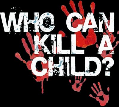 Who Can Kill a Child? Logo