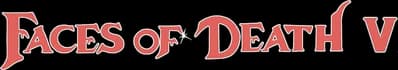 Faces of Death V Logo