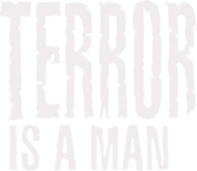 Terror Is a Man Logo