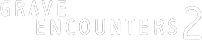 Grave Encounters 2 Logo
