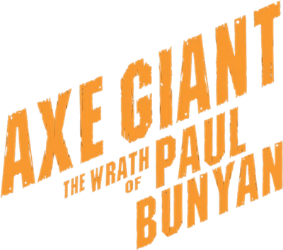 Axe Giant: The Wrath of Paul Bunyan Logo