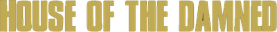 House of the Damned Logo
