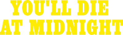 You'll Die at Midnight Logo