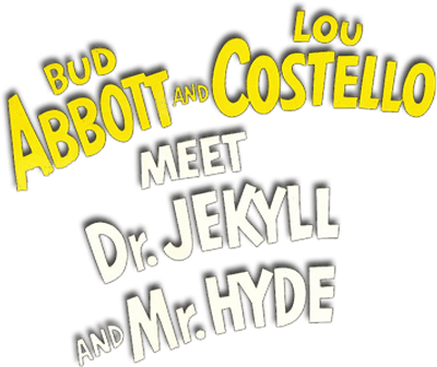 Abbott and Costello Meet Dr. Jekyll and Mr. Hyde Logo
