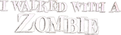 I Walked with a Zombie Logo