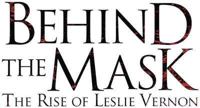 Behind the Mask: The Rise of Leslie Vernon Logo