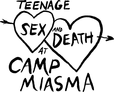 Teenage Sex and Death at Camp Miasma Logo