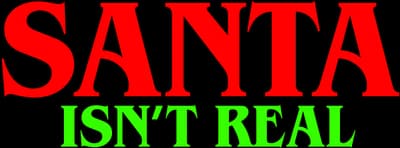 Santa Isn't Real Logo