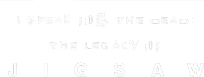 I Speak for the Dead: The Legacy of Jigsaw Logo