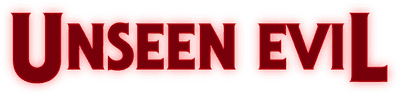 Unseen Evil: A Horror Anthology Logo