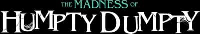 The Madness of Humpty Dumpty Logo