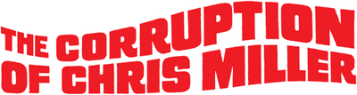 The Corruption of Chris Miller Logo