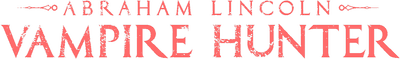 Abraham Lincoln: Vampire Hunter Logo