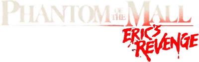 Phantom of the Mall: Eric's Revenge Logo