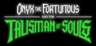 Onyx the Fortuitous and the Talisman of Souls Logo