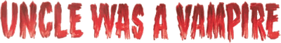Uncle Was a Vampire Logo