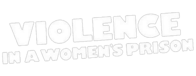 Violence in a Women's Prison Logo