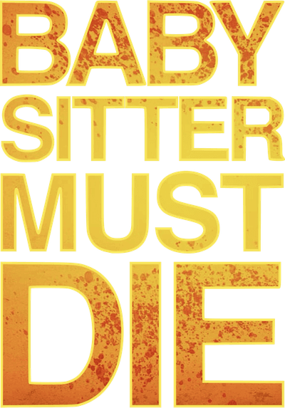 Babysitter Must Die Logo