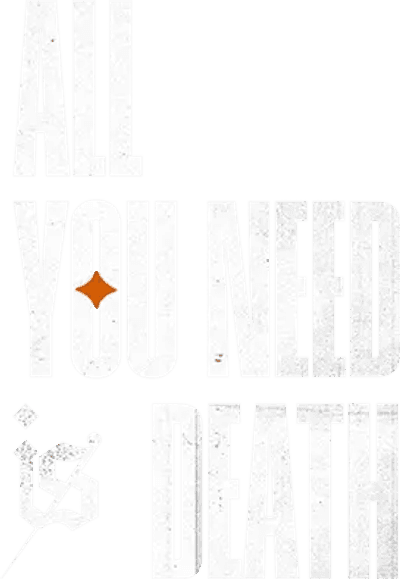 All You Need Is Death Logo