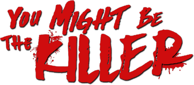 You Might Be the Killer Logo