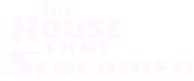 The House That Screamed Logo