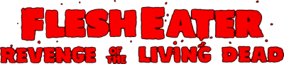 FleshEater: Revenge of the Living Dead Logo