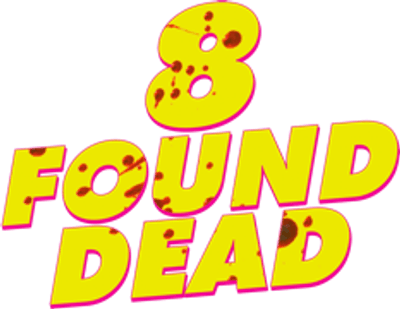 8 Found Dead Logo