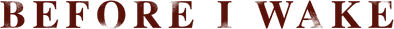 Before I Wake Logo