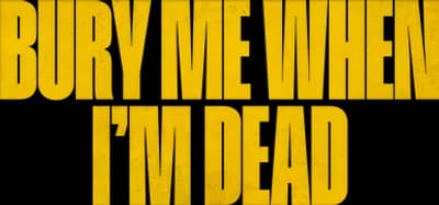 Bury Me When I'm Dead Logo